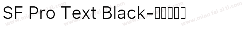 SF Pro Text Black字体转换